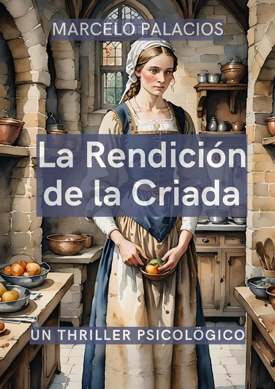 La Rendición de la Criada: un Thriller Psicológico