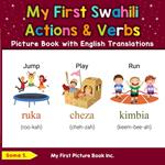 My First Swahili Action & Verbs Picture Book with English Translations