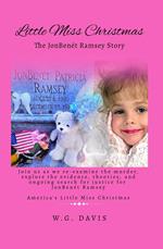 Little Miss Christmas The JonBenét Ramsey Story