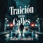 Traición en las calles