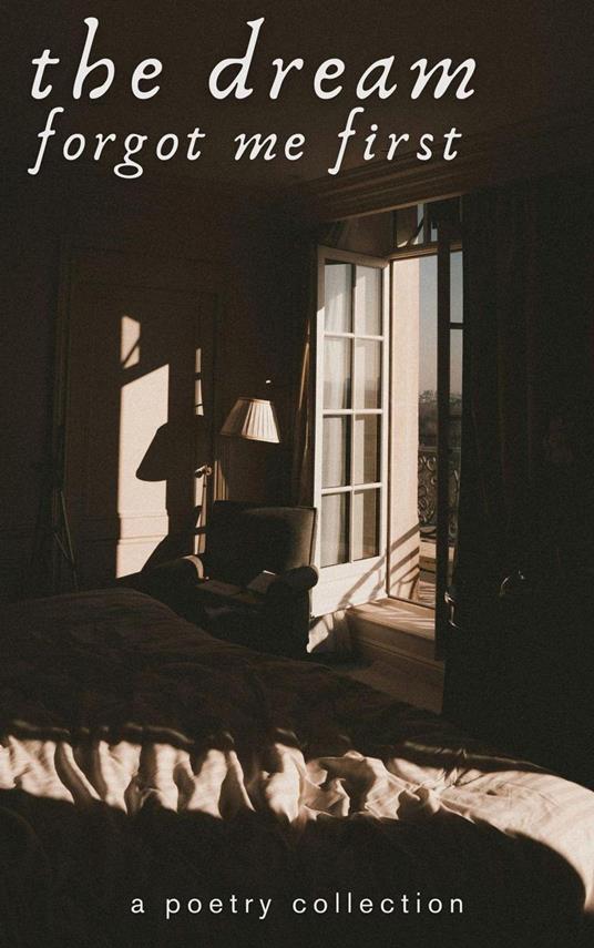 The Dream Forgot Me First - Anonymous - ebook
