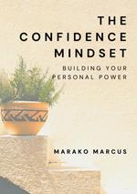 The Confidence Mindset: Building Your Personal POWER