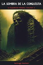 La Sombra de la Conquista