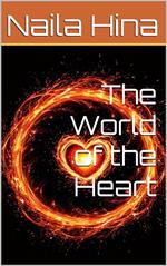 The World of the Heart