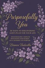 Purposefully You