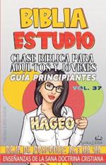 Clase Bíblica para Adultos y Jóvenes: Guía Principiantes - Hageo