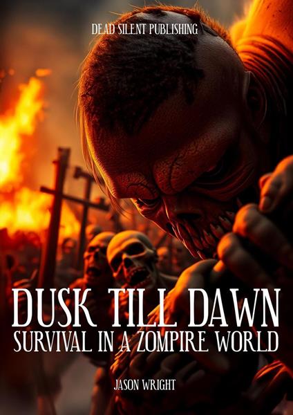 Dusk Till Dawn: Survival in a Zompire World