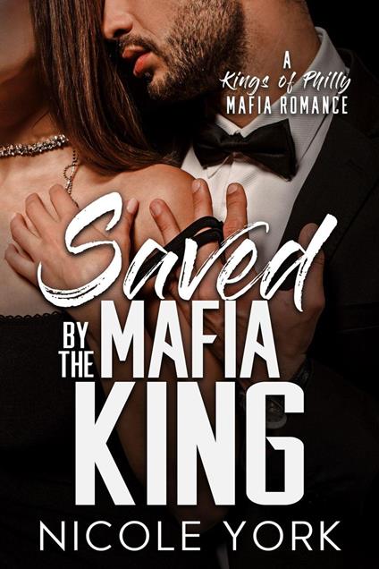 Saved by the Mafia King
