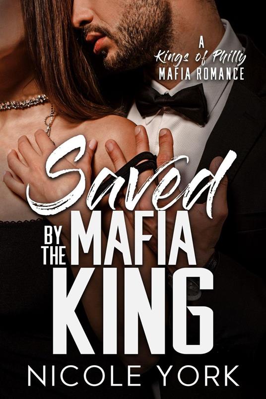 Saved by the Mafia King