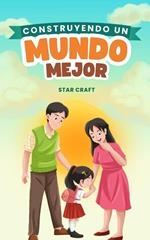 Construyendo un Mundo Mejor