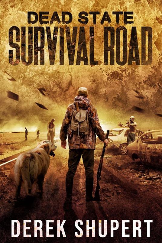 Dead State: Survival Road - Derek Shupert - ebook