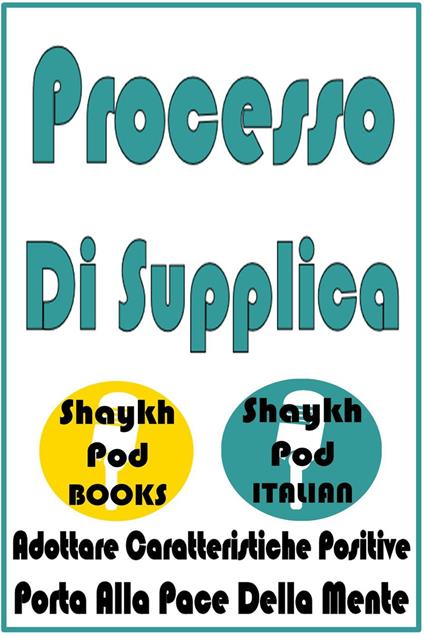 Processo Di Supplica - ShaykhPod Italian - ebook