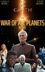 Z of Earth: The War of All Planets Begins