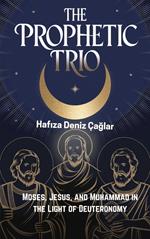 The Prophetic Trio