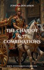 The Chariot and 77 Tarot Combinations