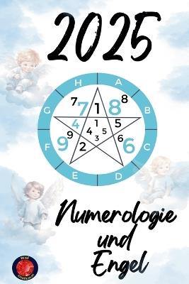 Numerologie und Engel 2025 - Alina Rubi - cover