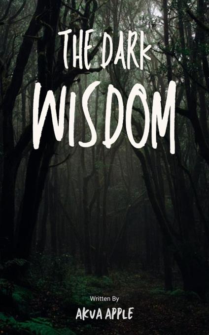 The Dark Wisdom