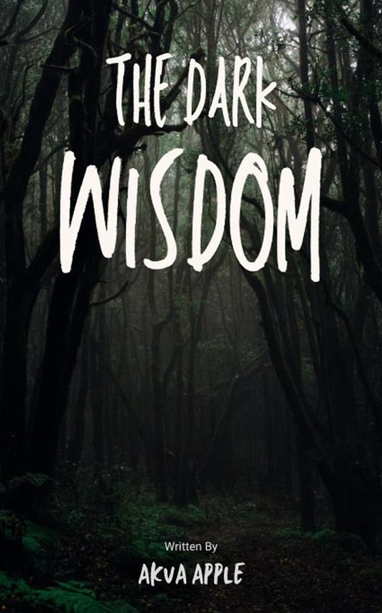 The Dark Wisdom