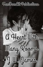 A Heart with Many Rooms
