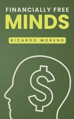 Financially Free Minds - Ricardo Moreno - cover
