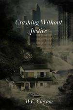 Crashing Without Justice
