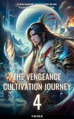 The Vengeance Cultivation Journey