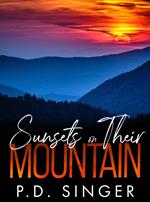 Sunsets on Their Mountain