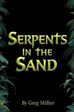 Serpents in the Sand