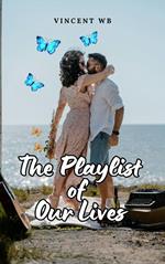 The Playlist of Our Lives