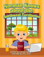 Norman Knows About the Northwest Territories