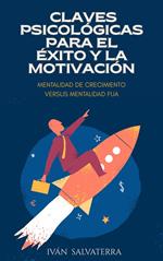 Claves Psicológicas Para el Éxito y la Motivación