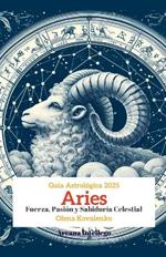 Aries: Fuerza, Pasión y Sabiduría Celestial