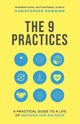 The 9 Practices - Christopher Downing - cover