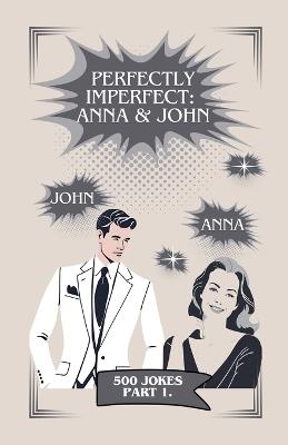 Perfectly Imperfect: Anna & John - A P - cover