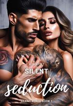 Silent Seduction (Silent Blade Book 1)