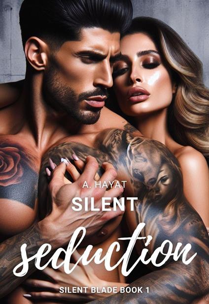 Silent Seduction (Silent Blade Book 1) - Hayata - ebook