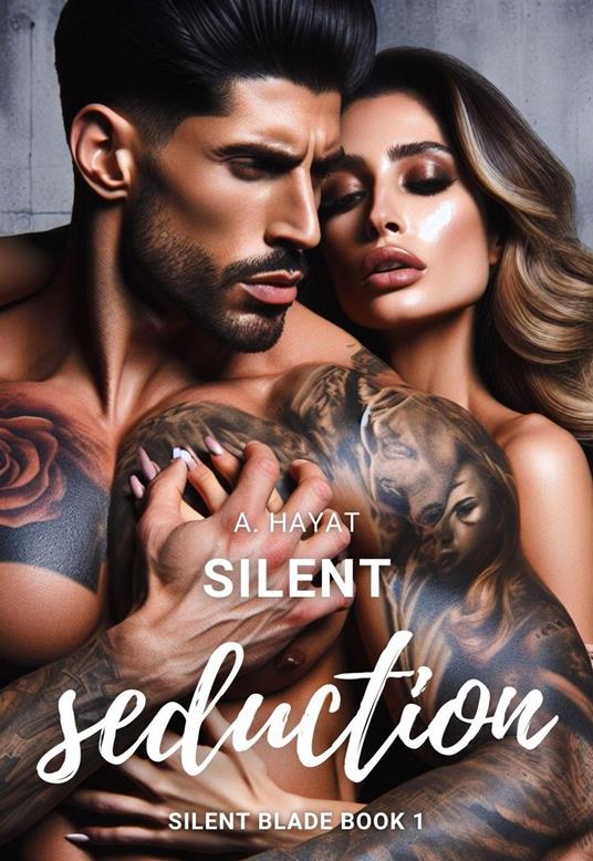 Silent Seduction (Silent Blade Book 1) - Hayata - ebook