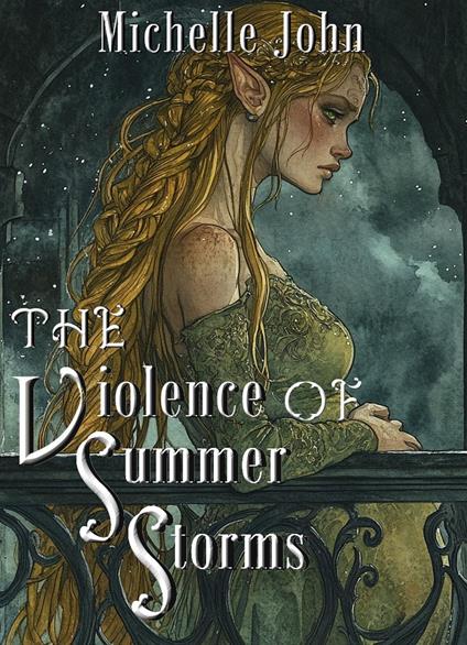 The Violence of Summer Storms