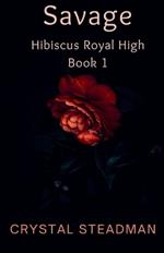 Savage Hibiscus Royal High Book 1