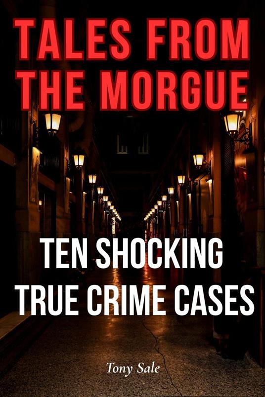 Tales from the Morgue
