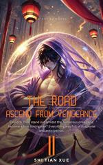 The Road to Ascend from Vengeance