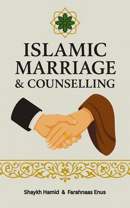 The Ultimate Guide to Islamic Marriage & Counseling
