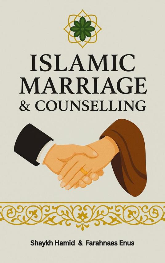 The Ultimate Guide to Islamic Marriage & Counseling