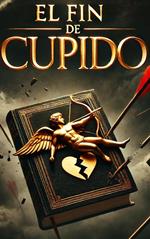 El fin de cupido