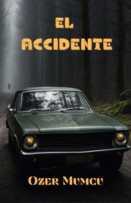 El Accidente