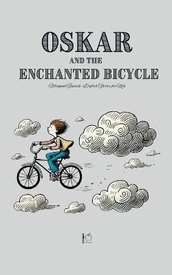 Oskar and the Enchanted Bicycle: Bilingual Danish-English Stories for Kids - Pomme Bilingual - cover