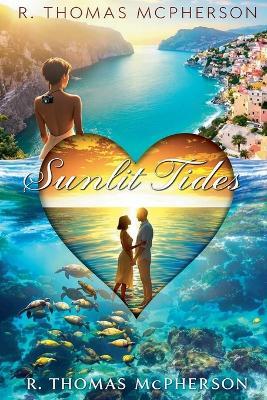 Sunlit Tides - R Thomas McPherson - cover