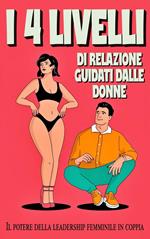 I 4 livelli delle relazioni guidate dalle donne