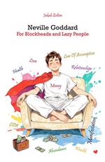 Neville Goddard - For Blockheads and Lazy People