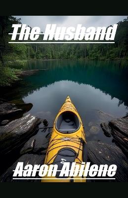 The Husband - Aaron Abilene - cover